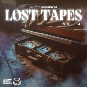 Bilistic Lost Tapes Vol. 4